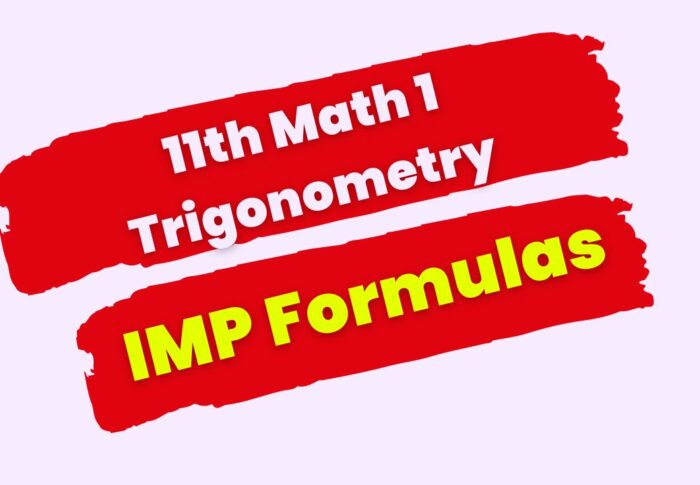 11th Math 1 | Trigonometry – 1 | Imp Formulas